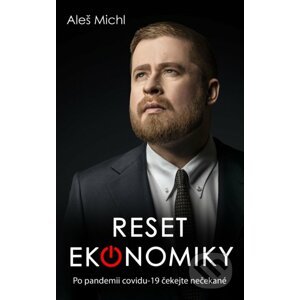Reset ekonomiky - Aleš Michl