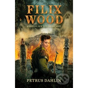 Filix Wood: Přežije ten nejslabší - Petrus Dahlin