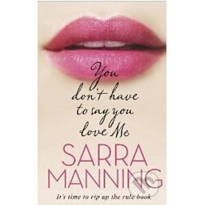 You don't have to say you love Me - Sarra Manning