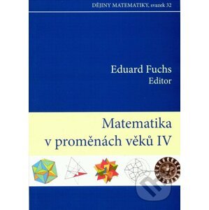 Matematika v proměnách věků IV. - Eduard Fuchs