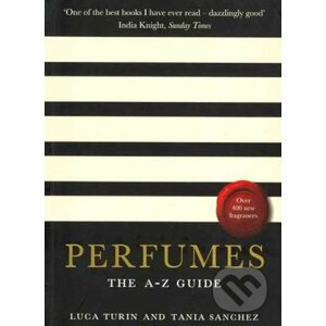 Perfumes - The A-Z Guide - Tania Sanchez, Luca Turin