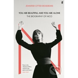 You Are Beautiful and You Are Alone - Jennifer Otter Bickerdike