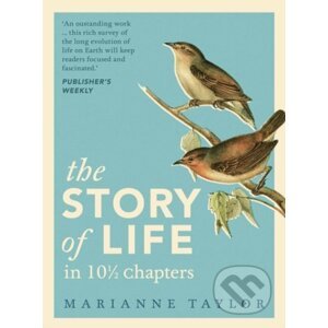 The Story of Life in 101/2 Chapters - Marianne Taylor