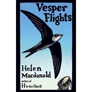 Vesper Flights - Helen Macdonald