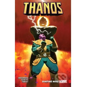 Thanos 4: Svatyně nuly - Tini Howard