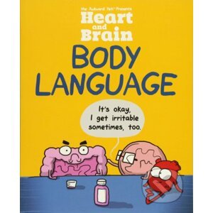 Heart and Brain: Body Language - The Awkward Yeti, Nick Seluk