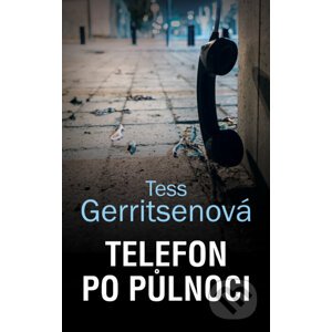 Telefon po půlnoci - Tess Gerritsen
