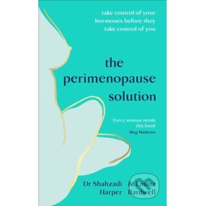 The Perimenopause Solution - Emma Bardwell, Shahzadi Harper