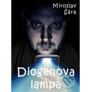 Diogenova lampa - Miroslav Šára