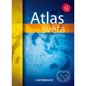 Atlas světa pro každého XL - Kartografie Praha