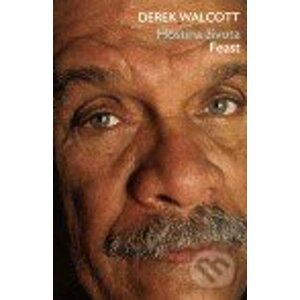 Hostina života - DerekWalcott