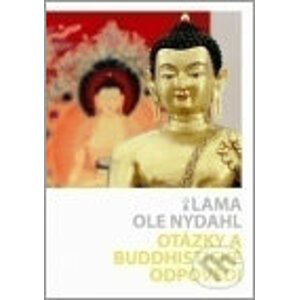 Otázky a buddhistické odpovědi - Lama Ole Nydahl