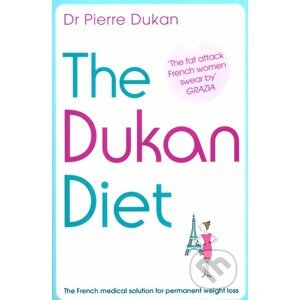 The Dukan Diet - Pierre Dukan