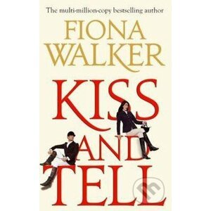 Kiss and Tell - Fiona Walker