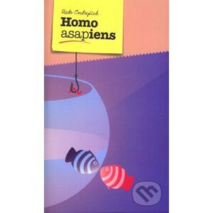 Homo asapiens - Rado Ondřejíček