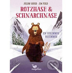 Rotzhase & Schnarchnase - Ein schlimmer Bestimmer - Julian Gough, Jim Field (Ilustrátor)