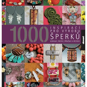 1000 inspirací pro výrobu šperků - Kolektív autorov