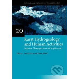 Karst Hydrogeology and Human Activities - David Drew, Heinz Hotzl
