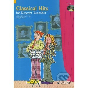 Classical Hits for Descant Recorder - SCHOTT MUSIC PANTON s.r.o.
