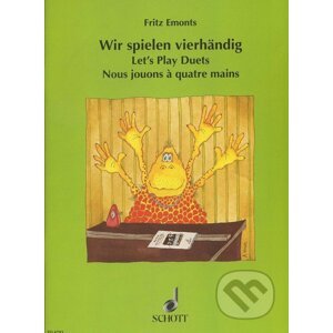 Wir spielen vierhändig / Let's Play Duets / Nous jouons à quatre mains - Fritz Emonts