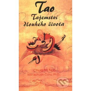 Tao - Tajemství dlouhého života - Wen-kchuan Čchu