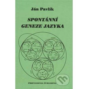 Spontánní geneze jazyka - Ján Pavlík