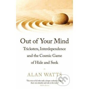 Out of Your Mind - Alan Watts