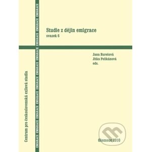 Studie z dějin emigrace - Jana Burešová, Jitka Pelikánová