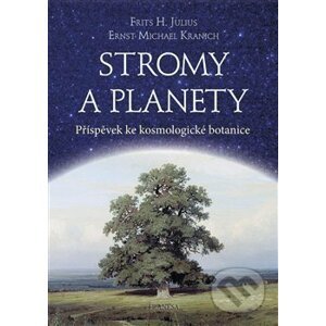 Stromy a planety - Frits Hendrik Julius, Ernst Michael Kranich