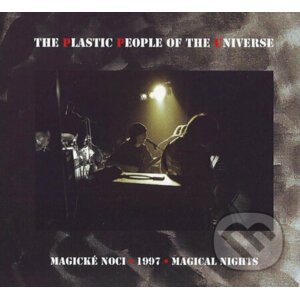 The Plastic People Of The Universe: Magické Noci 1997 - The Plastic People Of The Universe