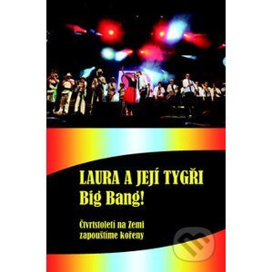 Laura a její tygři: Big bang! - Karel Šůcha
