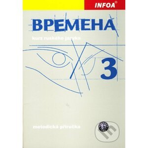 Времена (Vremena) 3 - metodická příručka - Renata Broniarz