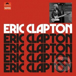 Eric Clapton: Eric Clapton (Deluxe) - Eric Clapton