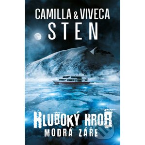Hlubový hrob Modrá záře - Viveca Sten, Camilla Sten