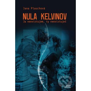 Nula kelvinov - Jana Plauchová