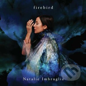 Natalie Imbruglia: Firebird LP - Natalie Imbruglia