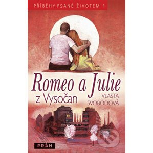 Romeo a Julie z Vysočan - Vlasta Svobodová