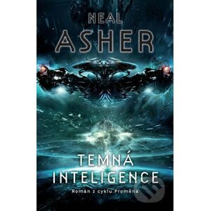 Temná inteligence - Neal Asher