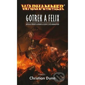 E-kniha Gotrek a Felix - Christian Dunn