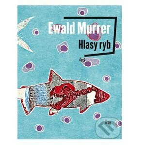 E-kniha Hlasy ryb - Ewald Murrer