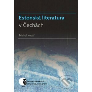 E-kniha Estonská literatura v Čechách - Michal Kovář