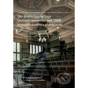 E-kniha Der deutschsprachige Universitätsroman seit 1968 - Vojtěch Trombik