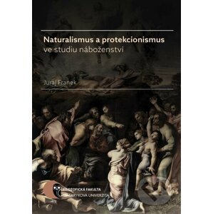 E-kniha Naturalismus a protekcionismus ve studiu náboženství - Juraj Franek