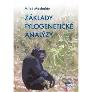 E-kniha Základy fylogenetické analýzy - Miloš Macholán