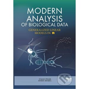 Modern Analysis of Biological Data - Stanislav Pekár, Marek Brabec