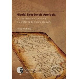Nicolai Dresdensis Apologia - Petra Mutlová
