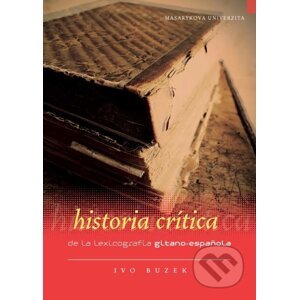 Historia crítica de la lexicografía gitano-espa?ola - Ivo Buzek