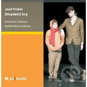 Divadelní hry - Josef Prokeš