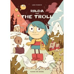 Hilda and the Troll - Luke Pearson