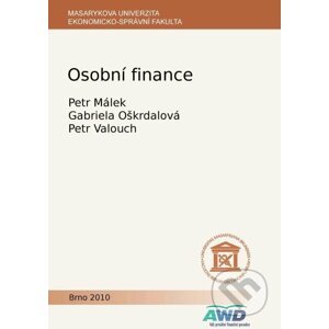 Osobní finance - Petr Málek, Gabriela Oškrdalová, Petr Valouch